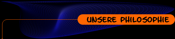 Unsere Philosophie